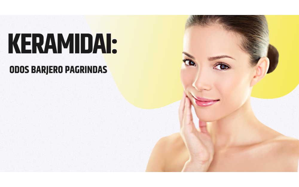 Keramidai: kodėl svarbūs odos barjerui